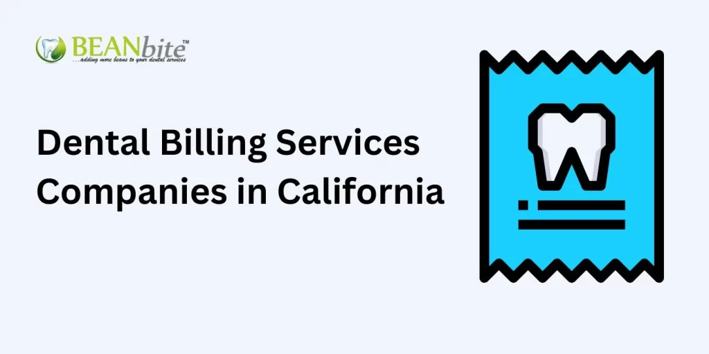 Dental Billing Services Companies in California